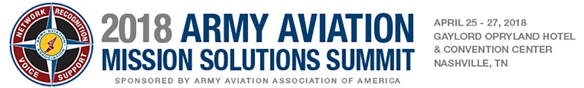 2018 Army Aviation Mission Solutions Summit.  April 25-28 Nashville, Tennessee