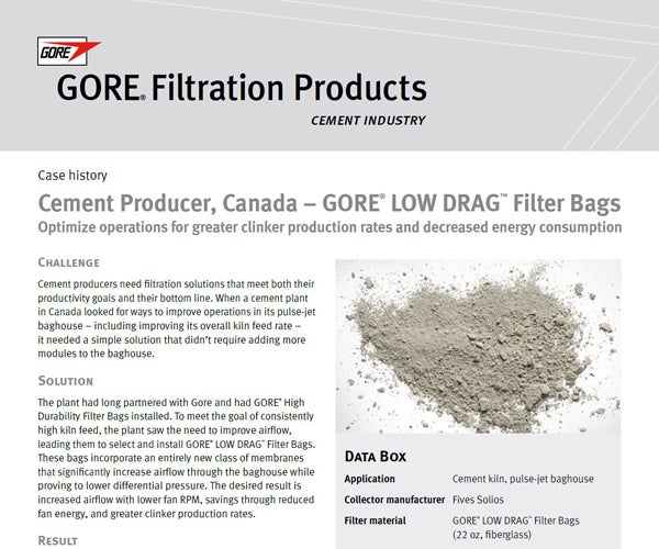 Case Study: Cement Producer, Canada - GORE® LOW DRAG Filter Bags optimize operations for greater clinker production rates and decreased energy consumption