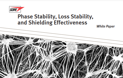 Phase Stability, Loss Stability and Shielding Effectiveness White Paper