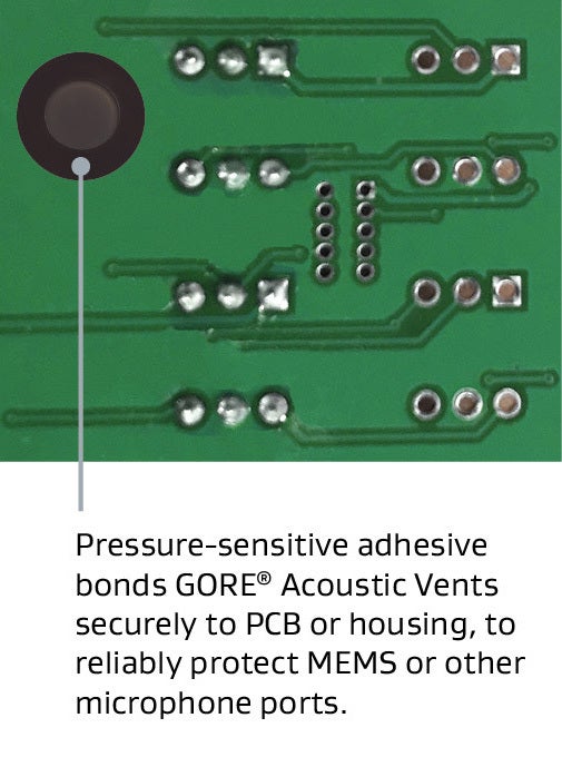 GORE Acoustic Vents bond securely to PCB or housing