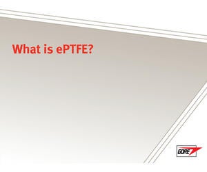 Video: What is ePTFE?