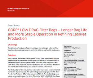 Case study front page: GORE® LOW DRAG Filter Bags – Longer Bag Life and More Stable Operation in Refining Catalyst Production