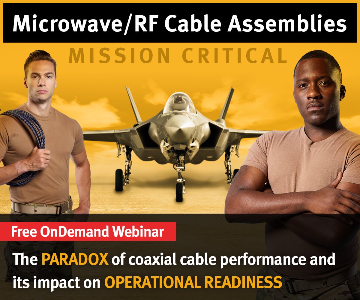 Microwave/RF Cable Assemblies | FREE OnDemand Webinar - The PARADOX of coaxial cable performance and its impact on OPERATIONAL READINESS